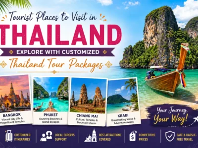Tourist Places to Visit in Thailand Tourist Places to Visit in Thailand