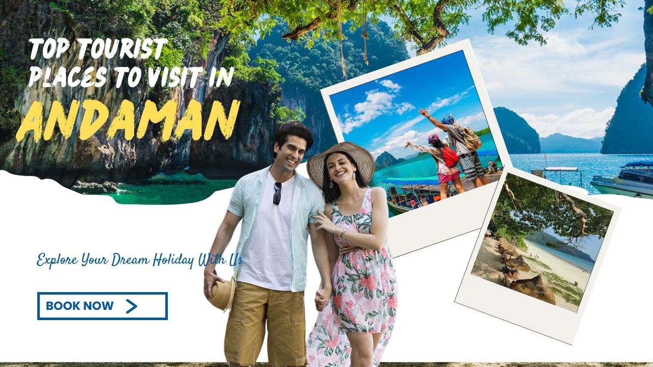 Top 10 Must Visit Tourist Places in Andaman in 2026