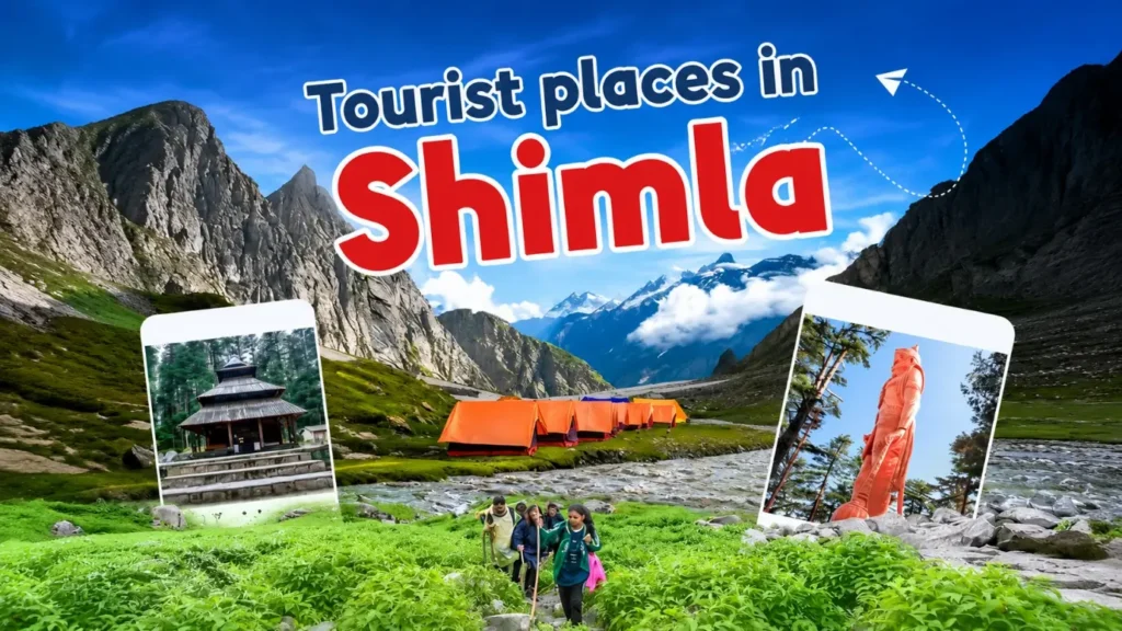 Top Tourist Attractions to Visit in Shimla 2026