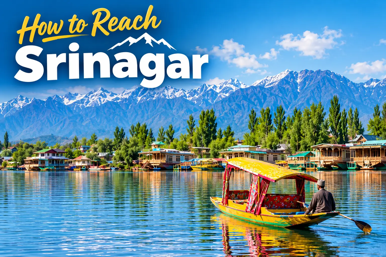 How to Reach Srinagar